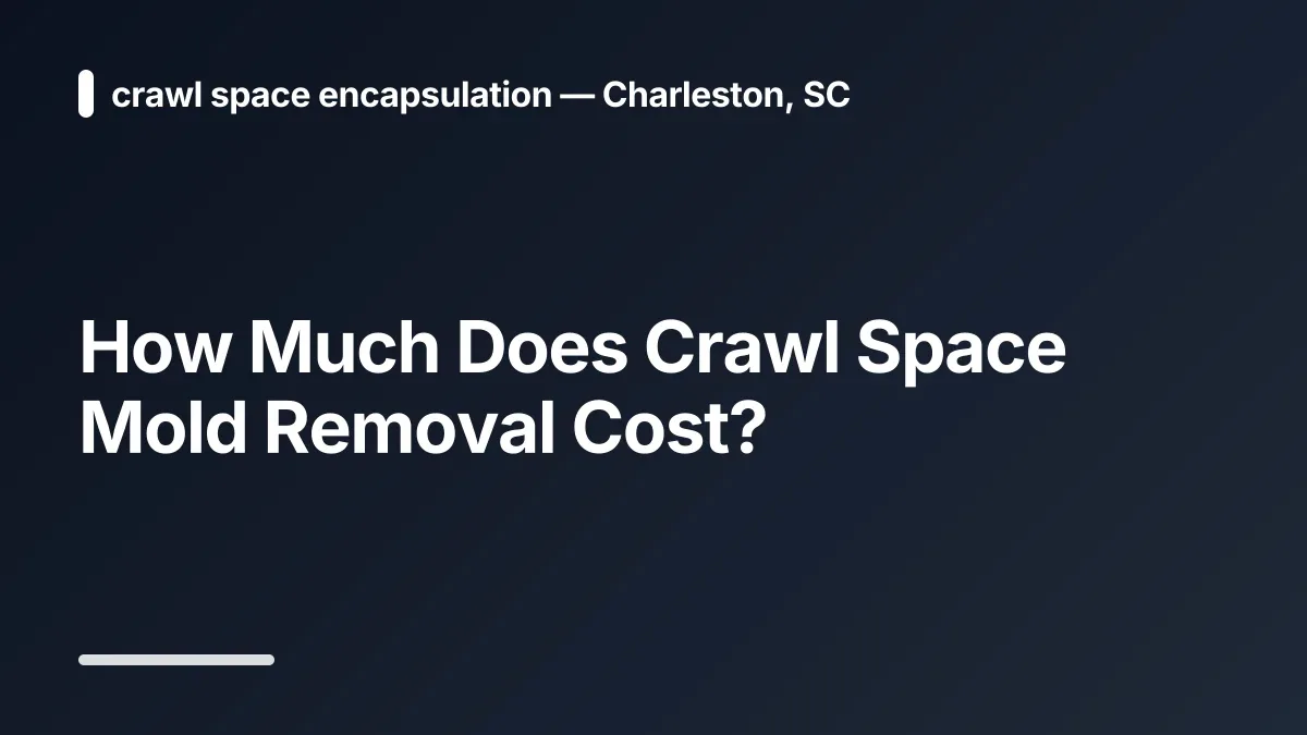 how much does crawl space mold removal cost