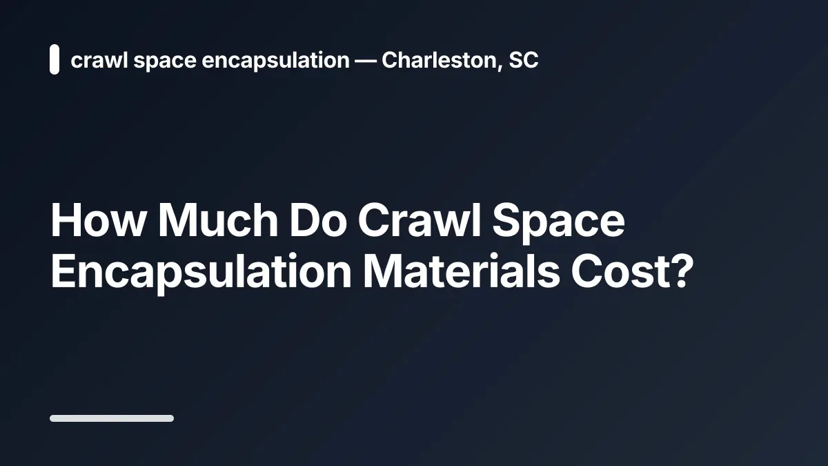 crawl space encapsulation cost calculator