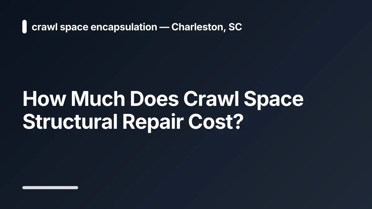 how much does crawl space structural repair cost