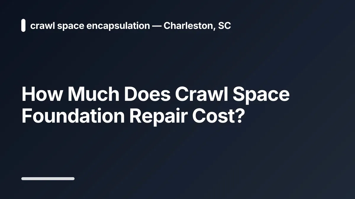 how much does crawl space foundation repair cost